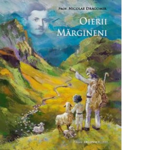 Carte Oierii margineni Autor Nicolae Dragomir
