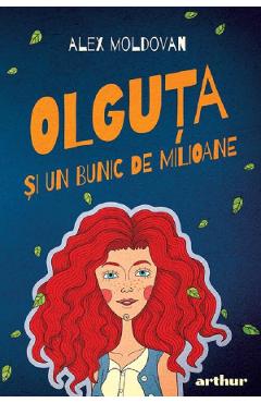 Carte Olguta si un bunic de milioane - Alex Moldovan editura Alex Moldovan