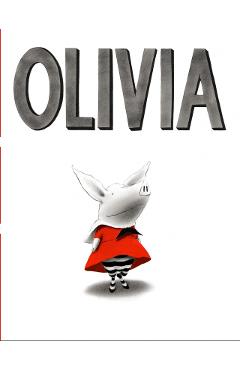 Carte Olivia - Ian Falconer editura Ian Falconer