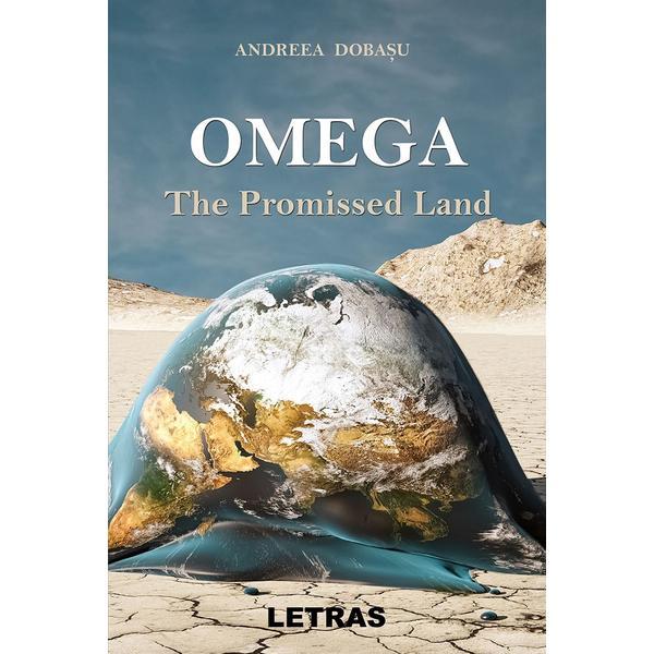 Carte Omega. The Promised Land - Andreea Dobasu