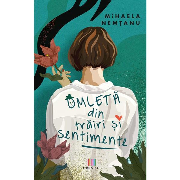 Carte Omleta din trairi si sentimente - Mihaela Nemtanu