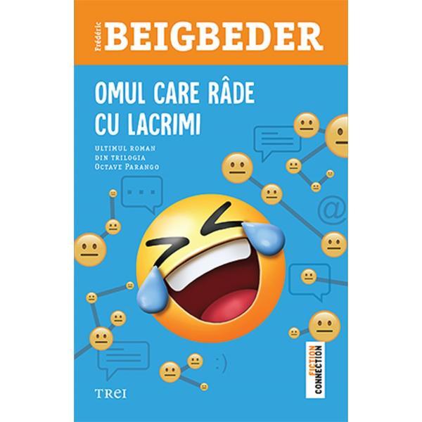Carte Omul care rade cu lacrimi - Frederic Beigbeder
