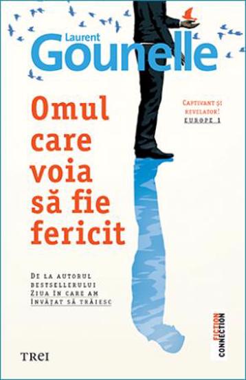 Carte Omul care voia să fie fericit editura Trei