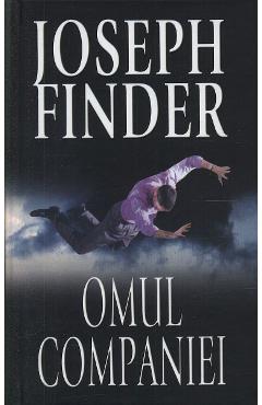 Carte Omul companiei - Joseph Finder editura Joseph Finder