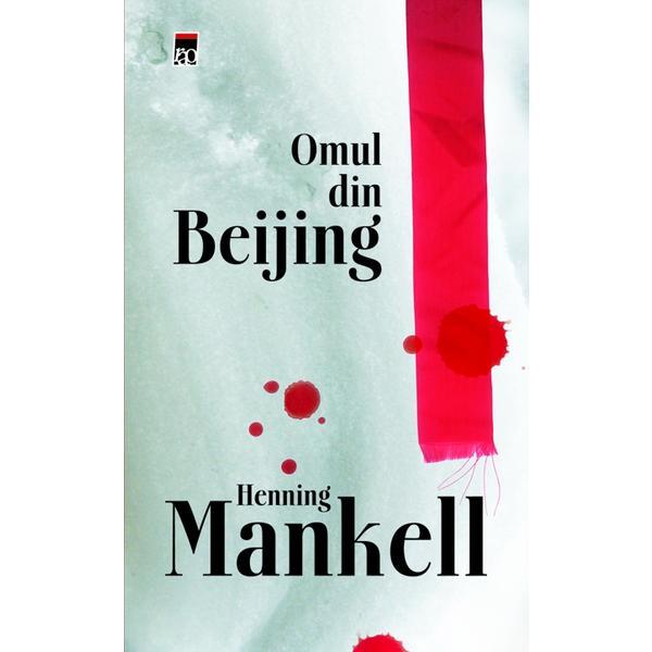 Carte Omul din Beijing - Henning Mankel