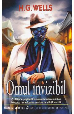 Carte Omul invizibil - H.G. Wells editura H.G. Wells