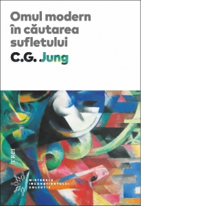 Carte Omul modern in cautarea sufletului Autori Carl Gustav Jung
