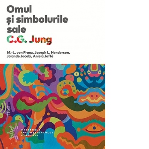 Carte Omul si simbolurile sale Autor Carl Gustav Jung