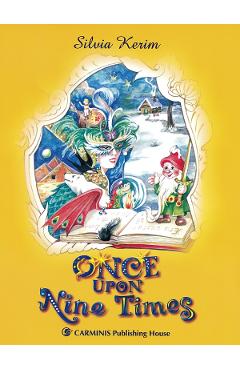Carte Once upon Nine Times - Silvia Kerim editura Silvia Kerim