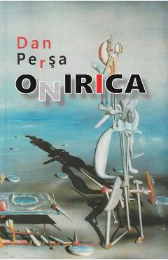 Carte Onirica - Dan Persa editura Dan Persa
