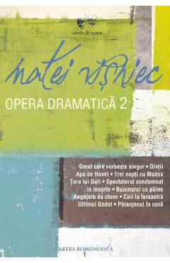 Carte Opera dramatica vol.2 - Matei Visniec editura Matei Visniec