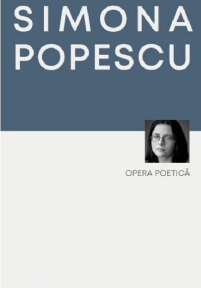 Carte Opera poetica autor Simona Popescu editura Rocart