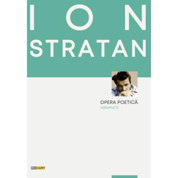 Carte Opera poetica Vol.2 - Ion Stratan