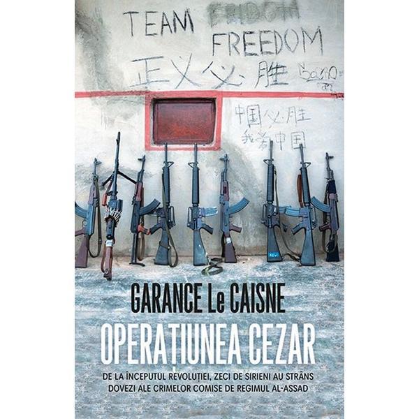 Carte Operatiunea Cezar - Garance Le Caisne