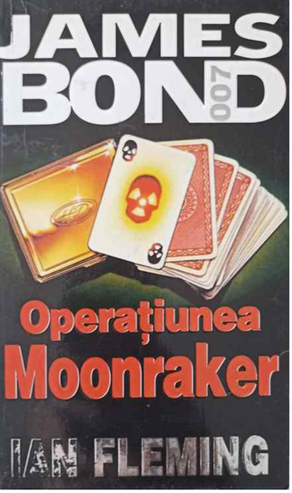 Carte Operatiunea Moonraker editura Rao