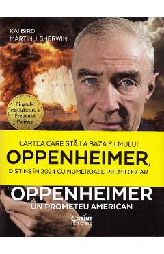 Carte Oppenheimer. Un prometeu american - Kai Bird