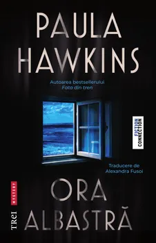 Carte Ora albastra/Paula Hawkins editura Trei