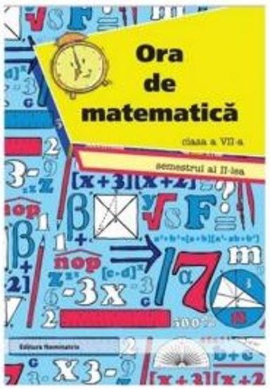 Carte Ora de matematica clasa a 7-a sem. 2 editura Nomina