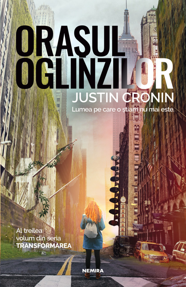 Carte Orasul oglinzilor autor Justin Cronin editura Nemira