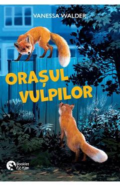 Carte Orasul vulpilor - Vanessa Walder editura Vanessa Walder