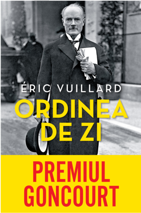 Carte Ordinea de zi autor Eric Vuillard editura Litera