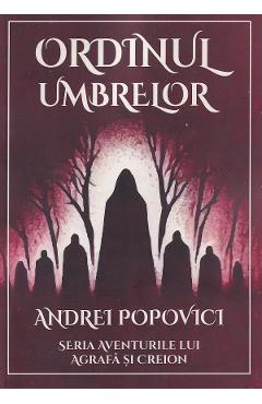 Carte Ordinul umbrelor - Andrei Popovici editura Andrei Popovici