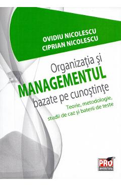 Carte Organizatia si managementul bazate pe cunostinte - Ovidiu Nicolescu