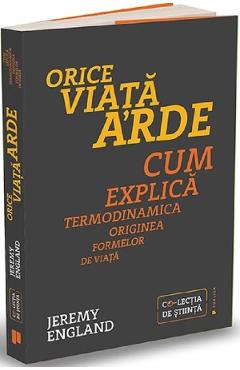 Carte Orice viata arde - Jeremy England editura Jeremy England
