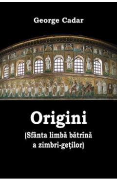 Carte Origini - George Cadar editura George Cadar