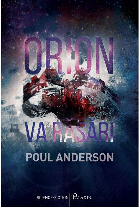 Carte Orion va rasari autor Poul Anderson editura Paladin