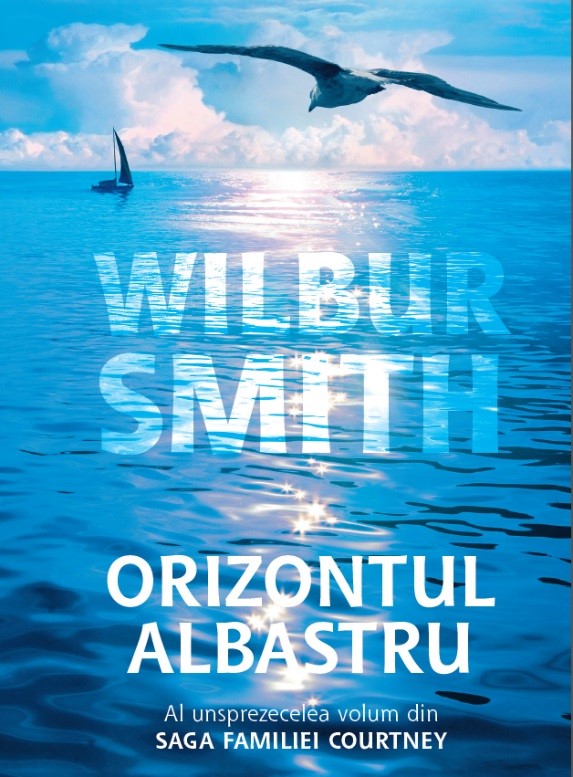 Carte Orizontul albastru autor Wilbur Smith editura RAO