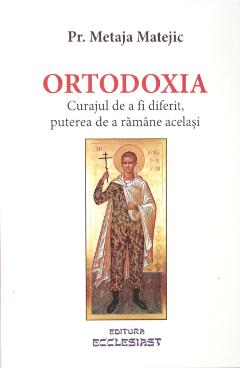 Carte Ortodoxia. Curajul de a fi diferit
