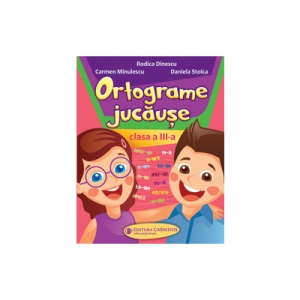 Carte Ortograme jucause. Clasa a III-a