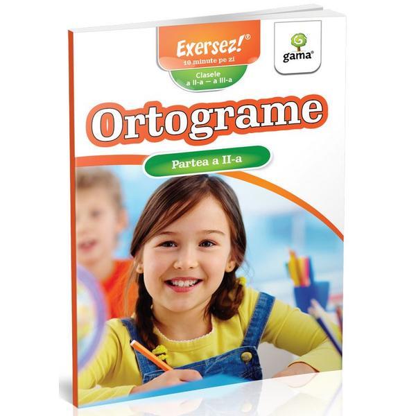 Carte Ortograme. Partea a II-a. Clasa 2-3