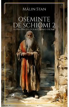 Carte Oseminte de schiomi 2 - Malin Stan editura Malin Stan