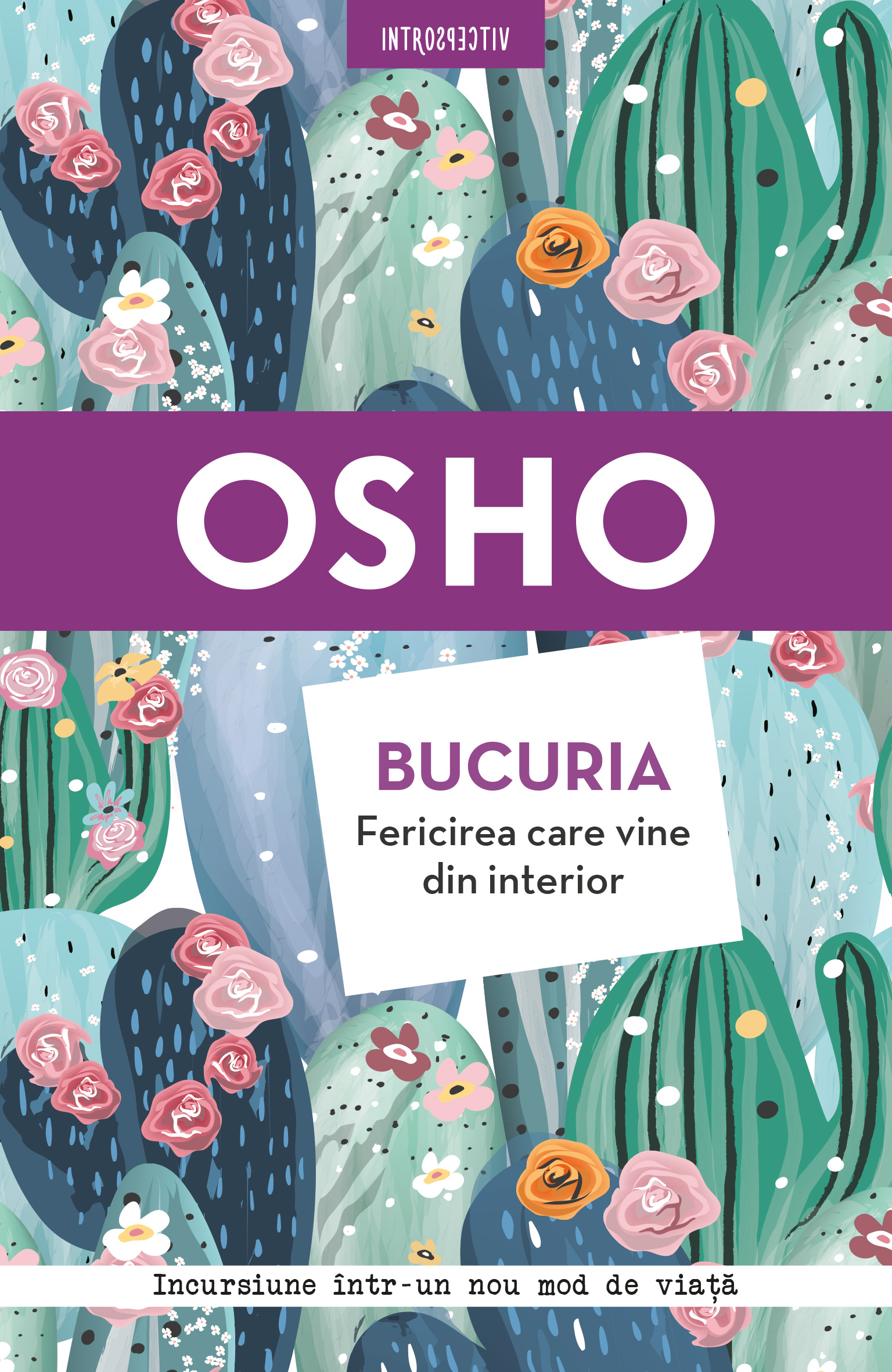 Carte Osho. Bucuria. Fericirea care vine din interior editura Litera