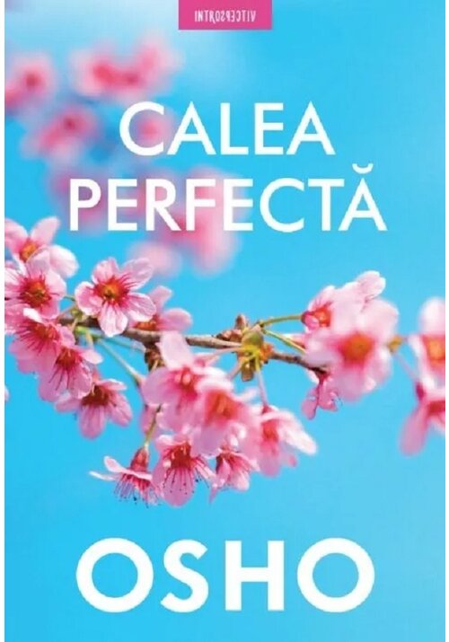 Carte Osho. Calea perfecta editura Litera