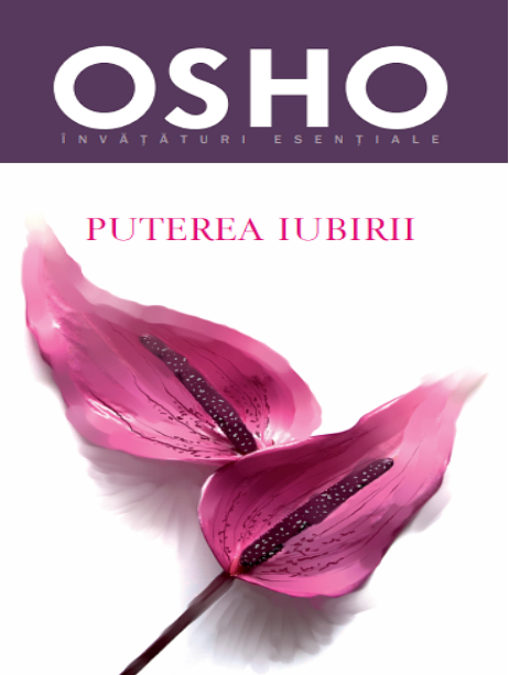 Carte Osho. Puterea iubirii editura Litera