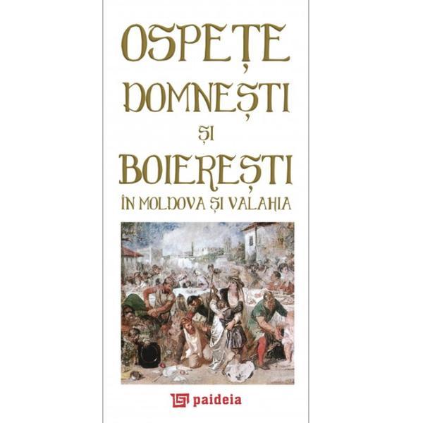 Carte Ospete Domnesti Si Boieresti In Moldova Si Valahia
