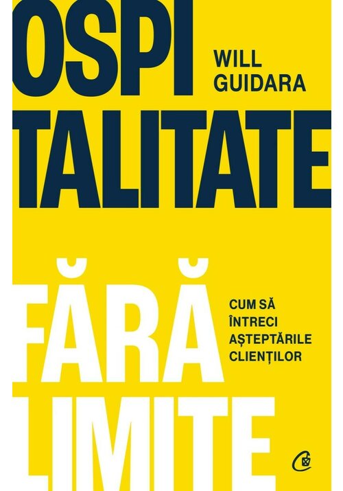 Carte Ospitalitate fara limite editura Curtea Veche
