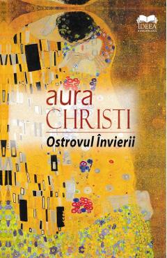Carte Ostrovul Invierii - Aura Christi editura Aura Christi