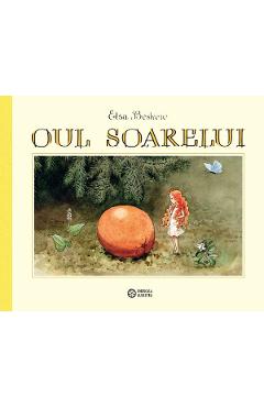 Carte Oul soarelui - Elsa Neskow editura Elsa Beskow