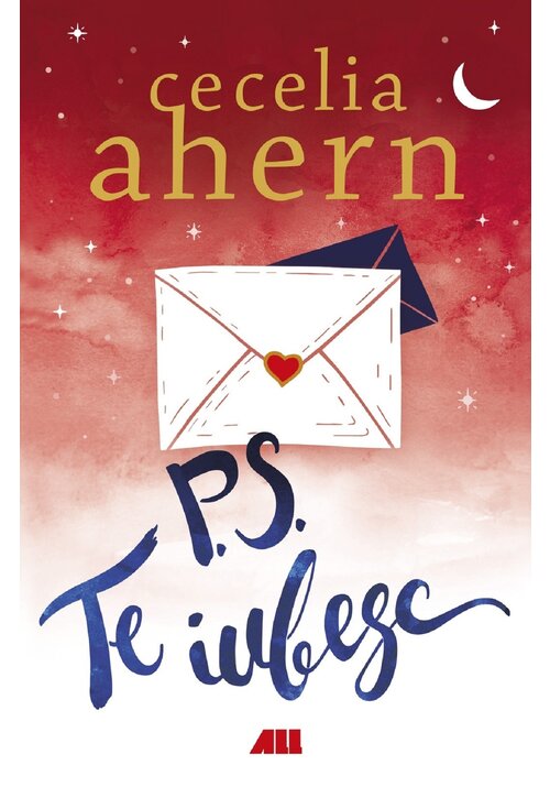 Carte P.S. Te iubesc - Cecilia Ahern editura All