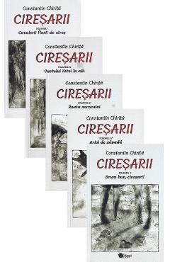 Carte Pachet 5 volume: Ciresarii - Constantin Chirita editura Constantin Chirita