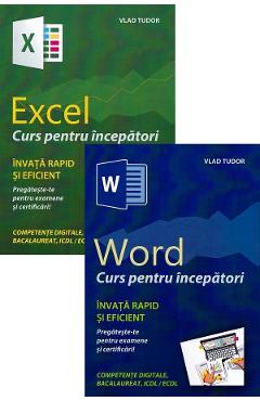 Carte Pachet Excel. Curs pentru incepatori + Word. Curs pentru incepatori - Vlad Tudor editura Vlad Tudor