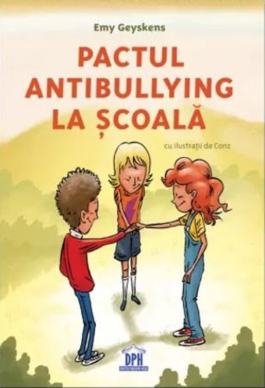 Carte Pactul antibullying la scoala editura DPH