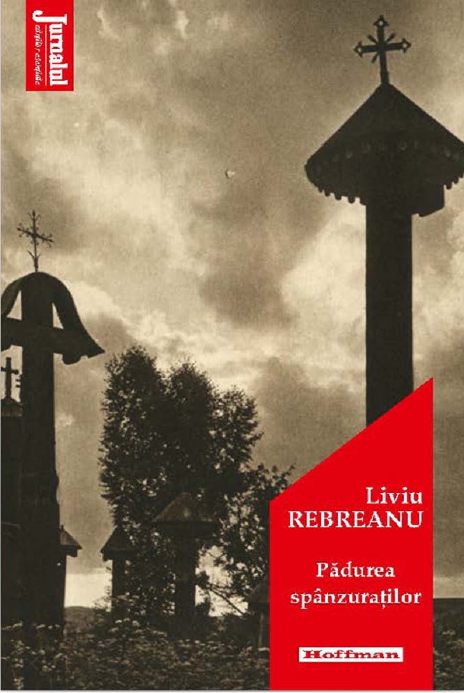 Carte Padurea spanzuratilor autor Liviu Rebreanu editura Hoffman