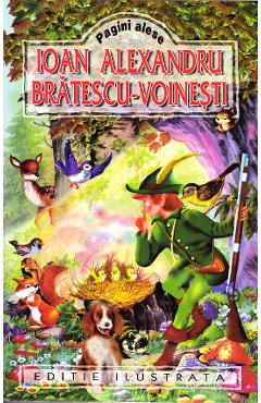 Carte Pagini alese - Ioan Alexandru Bratescu-Voinesti editura Ioan Alexandru Bratescu Voinesti