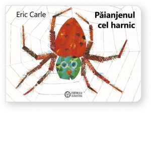 Carte Paianjenul cel harnic Autor Eric Carle