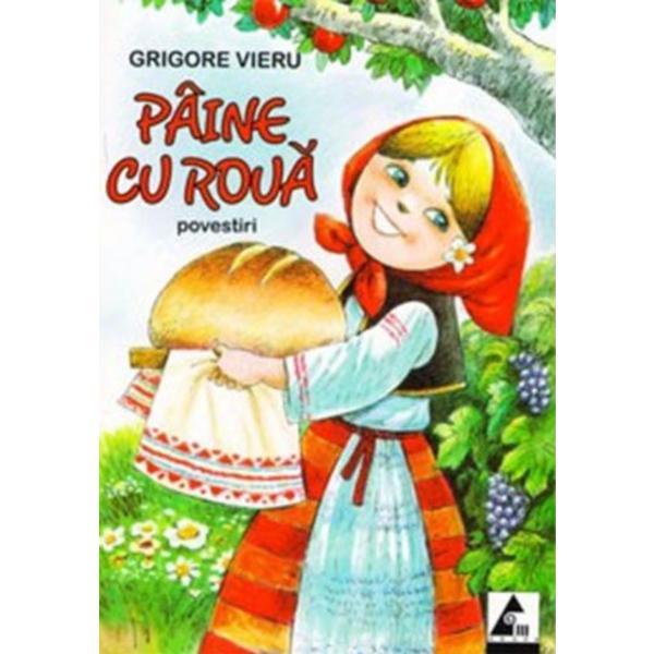 Carte Paine cu roua - Grigore Vieru